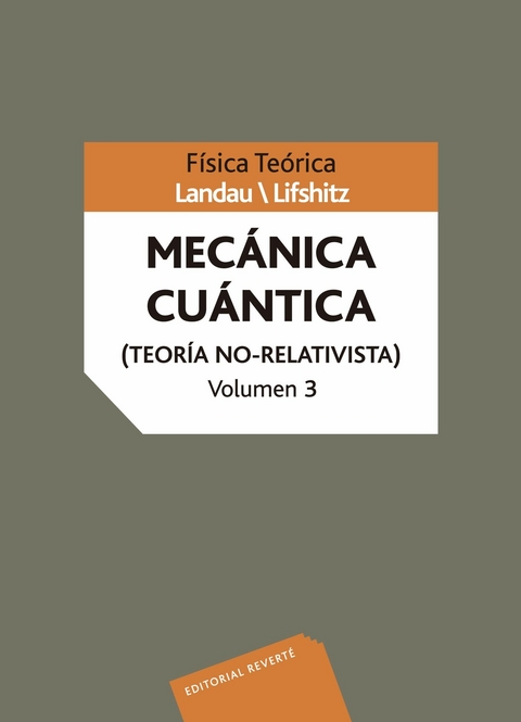 Mecánica cuántica (Teoría no-relativista) -  L. D. Landau,  E. M. Lifshitz,  V. B. Berestetskii,  L. P. Pitaevskii