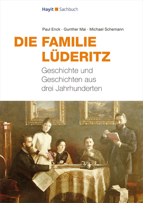 Die Familie Lüderitz - Paul Enck, Gunther Mai, Michael Schemann