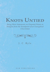 Knots Untied - J. C. Ryle