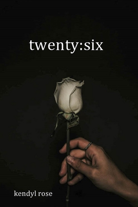 twenty:six -  Kendyl Rose