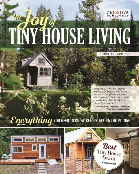 Joy of Tiny House Living -  Chris Schapdick