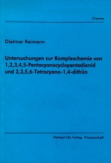 Untersuchungen zur Komplexchemie von 1,2,3,4,5-Pentacyanocyclopentadienid und 2,3,5,6-Tetracyano-1,4-dithiin - Dietmar Reimann