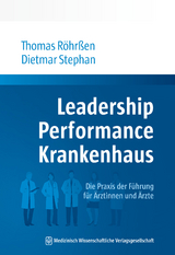 Leadership Performance Krankenhaus - Thomas Röhrßen, Dietmar Stephan