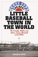 Best Little Baseball Town in the World -  Gaylon H. White