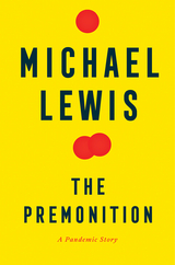 The Premonition: A Pandemic Story - Michael Lewis