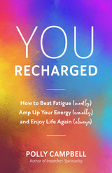 You, Recharged -  Polly Campbell