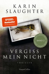 Vergiss mein nicht -  Karin Slaughter