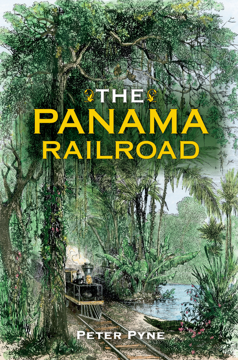 The Panama Railroad - Peter Pyne