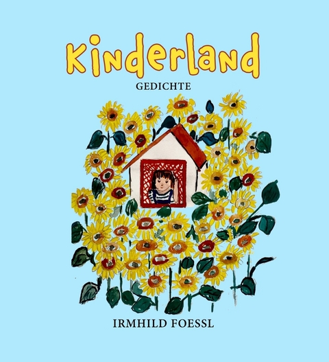 Kinderland -  Irmhild Foessl