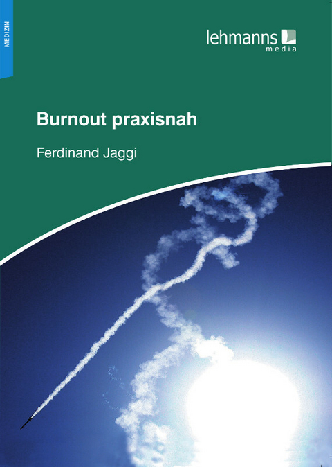 Burnout praxisnah - Ferdinand Jaggi