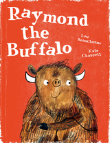 Raymond the Buffalo - Lou Beauchesne