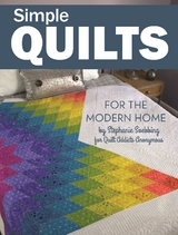 Simple Quilts for the Modern Home -  Stephanie Soebbing