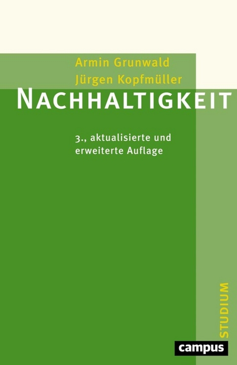 Nachhaltigkeit -  Armin Grunwald,  Jürgen Kopfmüller