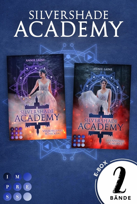 Silvershade Academy: Sammelband der romantischen Fantasy-Dilogie »Silvershade Academy« -  Annie Laine