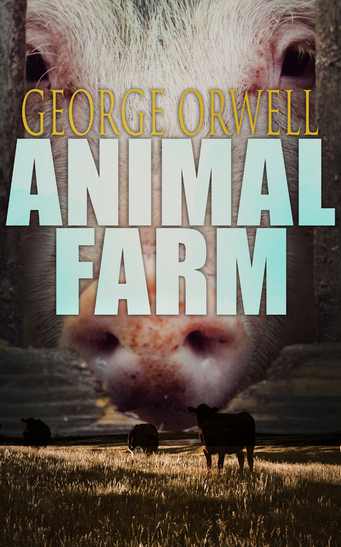 Animal Farm - George Orwell