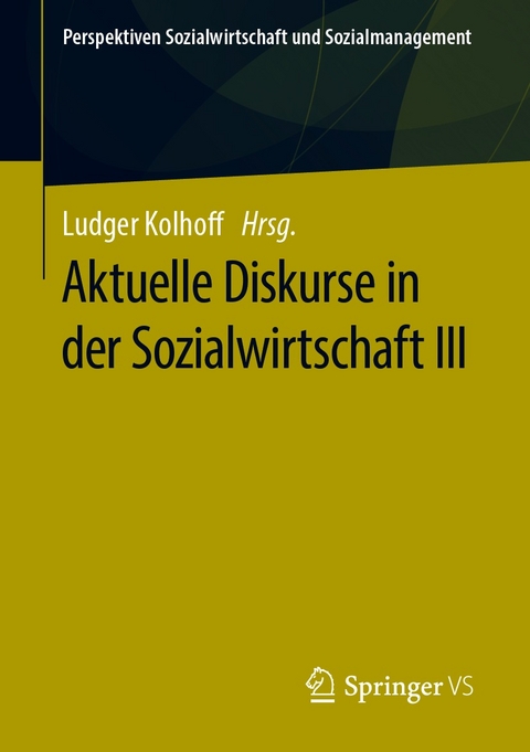 Aktuelle Diskurse in der Sozialwirtschaft III - 