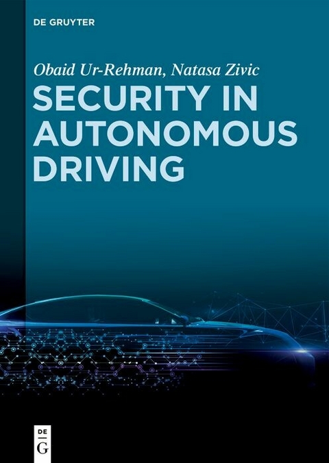 Security in Autonomous Driving -  Obaid Ur-Rehman,  Natasa Zivic