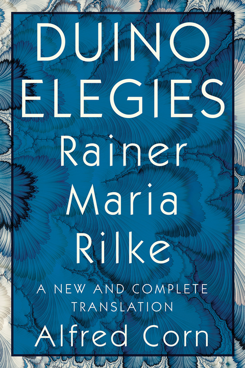 Duino Elegies -  Rainer Maria Rilke