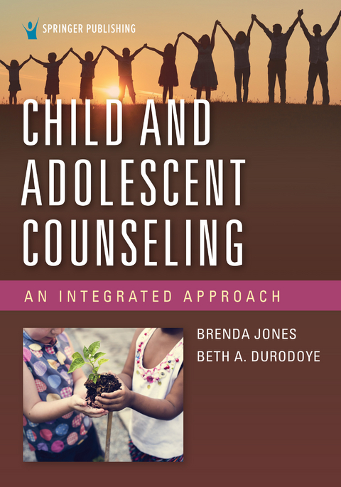 Child and Adolescent Counseling - Brenda Jones, Beth Durodoye