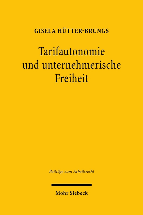 Tarifautonomie und unternehmerische Freiheit -  Gisela Hütter-Brungs