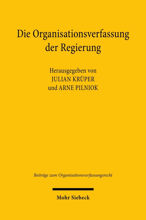 Die Organisationsverfassung der Regierung - 