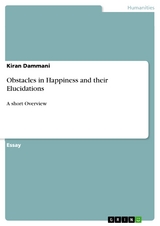 Obstacles in Happiness and their Elucidations - Kiran Dammani