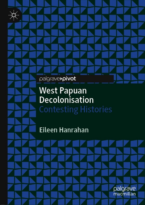 West Papuan Decolonisation - Eileen Hanrahan