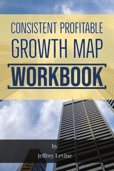 Consistent Profitable Growth Map 2nd Edition - Jeffrey Levine