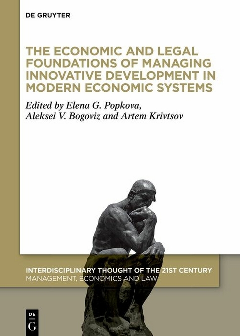 The Economic and Legal Foundations of Managing Innovative Development in Modern Economic Systems - 