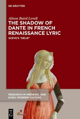 Shadow of Dante in French Renaissance Lyric -  Alison Baird Lovell