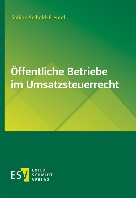 Öffentliche Betriebe im Umsatzsteuerrecht -  Sabine Seibold-Freund