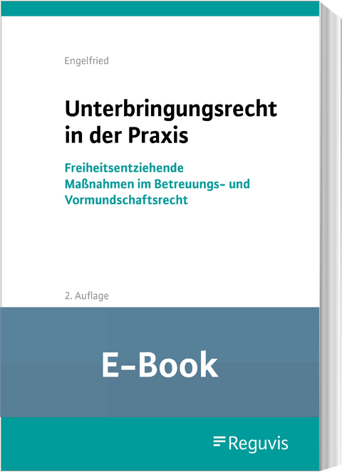 Unterbringungsrecht in der Praxis (E-Book) -  Ulrich Engelfried