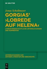 Gorgias' ?Lobrede auf Helena? -  Jonas Schollmeyer