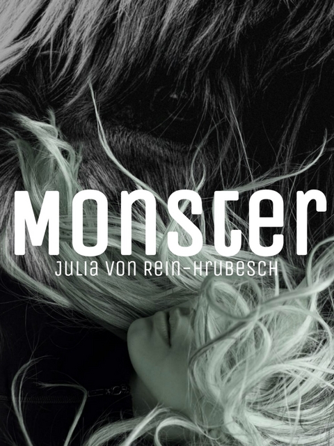 Monster - Julia Von Rein-Hrubesch