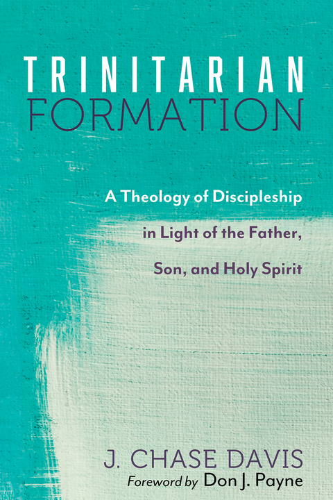 Trinitarian Formation - J. Chase Davis