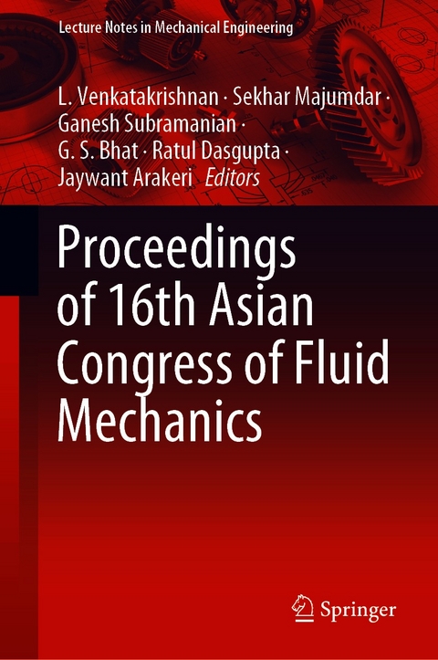 Proceedings of 16th Asian Congress of Fluid Mechanics - 