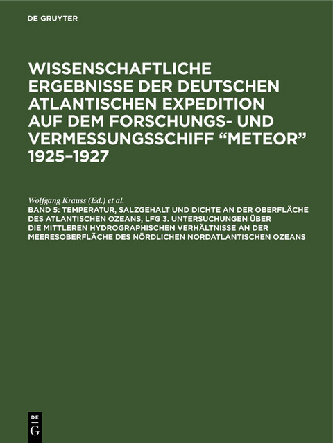 Temperatur, Salzgehalt und Dichte an der Oberfläche des Atlantischen Ozeans, Lfg 3.  Untersuchungen über die mittleren hydrographischen Verhältnisse an der Meeresoberfläche des nördlichen Nordatlantischen Ozeans - 