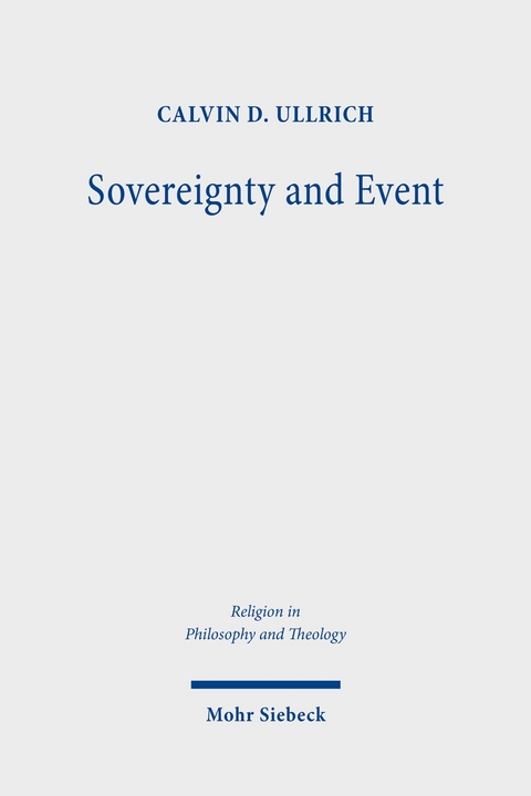 Sovereignty and Event -  Calvin D. Ullrich