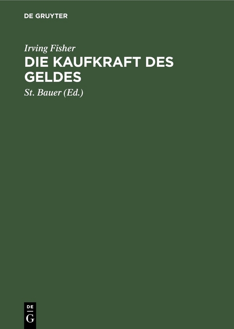 Die Kaufkraft des Geldes -  Irving Fisher