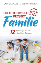 Do it yourself-Projekt Familie -  Gary Chapman,  Shannon Warden