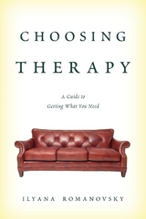 Choosing Therapy -  Ilyana Romanovsky