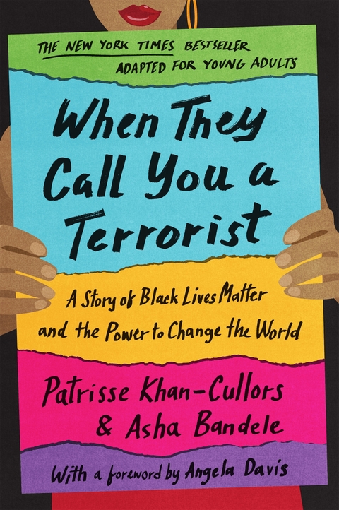 When They Call You a Terrorist - Patrisse Khan-Cullors, Asha Bandele