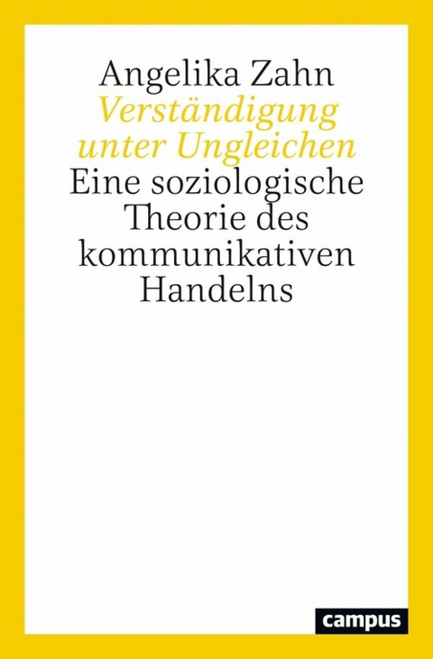 Verständigung unter Ungleichen -  Angelika Zahn