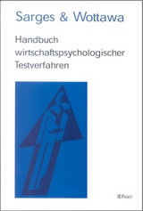 Handbuch wirtschaftspsychologischer Testverfahren - Werner Sarges, Heinrich Wottawa