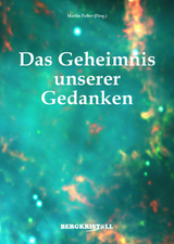 Das Geheimnis unserer Gedanken - 