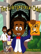 The Entrepreneur Child - Charles Ategbole