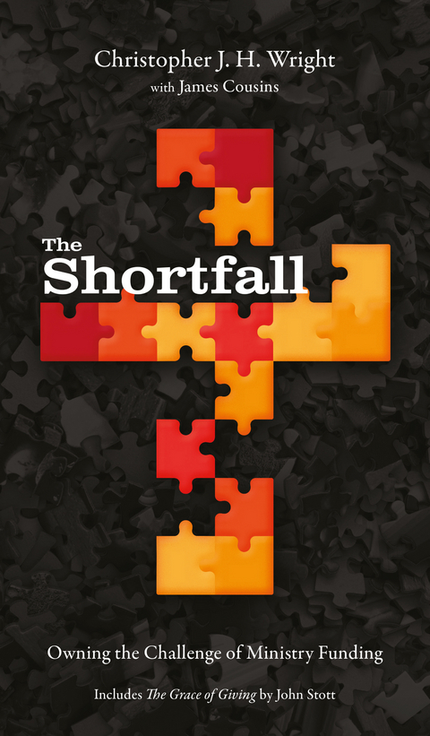 Shortfall -  James Cousins,  John Stott,  Christopher J. H. Wright