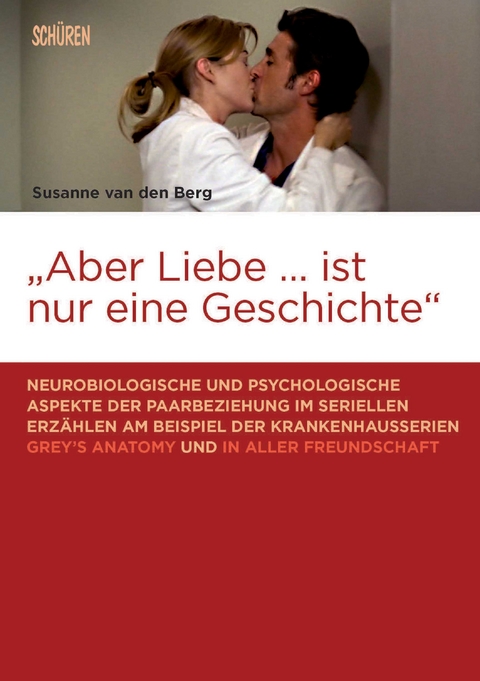 "Aber Liebe … ist nur eine Geschichte" - Susanne van den Berg