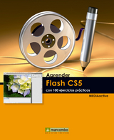 Aprender Flash CS5 con 100 ejercicios prácticos -  MEDIAactive