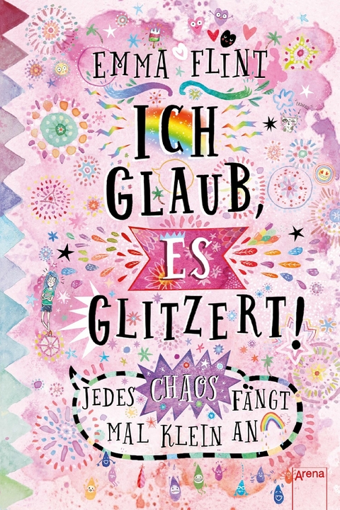 Ich glaub, es glitzert! Jedes Chaos fängt mal klein an - Emma Flint